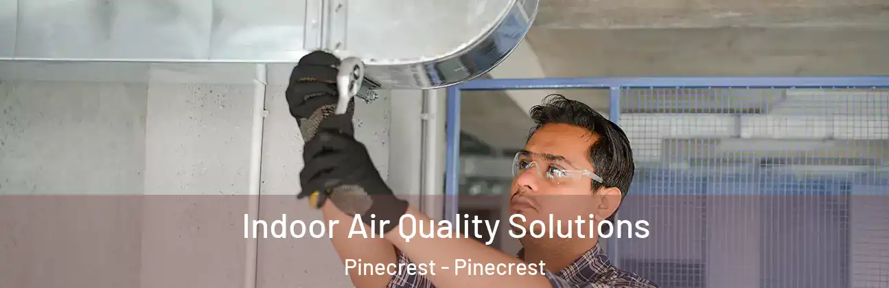  Indoor Air Quality Solutions Pinecrest - Pinecrest